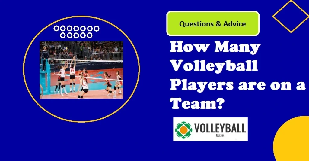 how many volleyball players are on a team - featured image