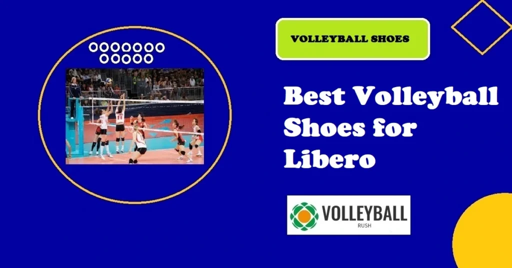 Best volleyball shoes for libero