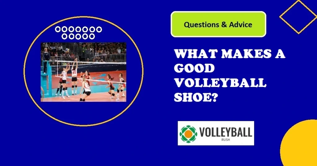 what makes a good volleyball shoe?